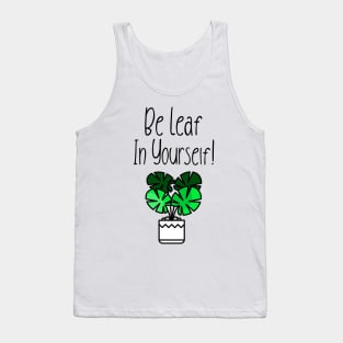 Be Leaf In Yourself! Tank Top